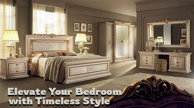 Rediscovering the Charm of Classic Bedroom Furniture Sets for Timeless Elegance